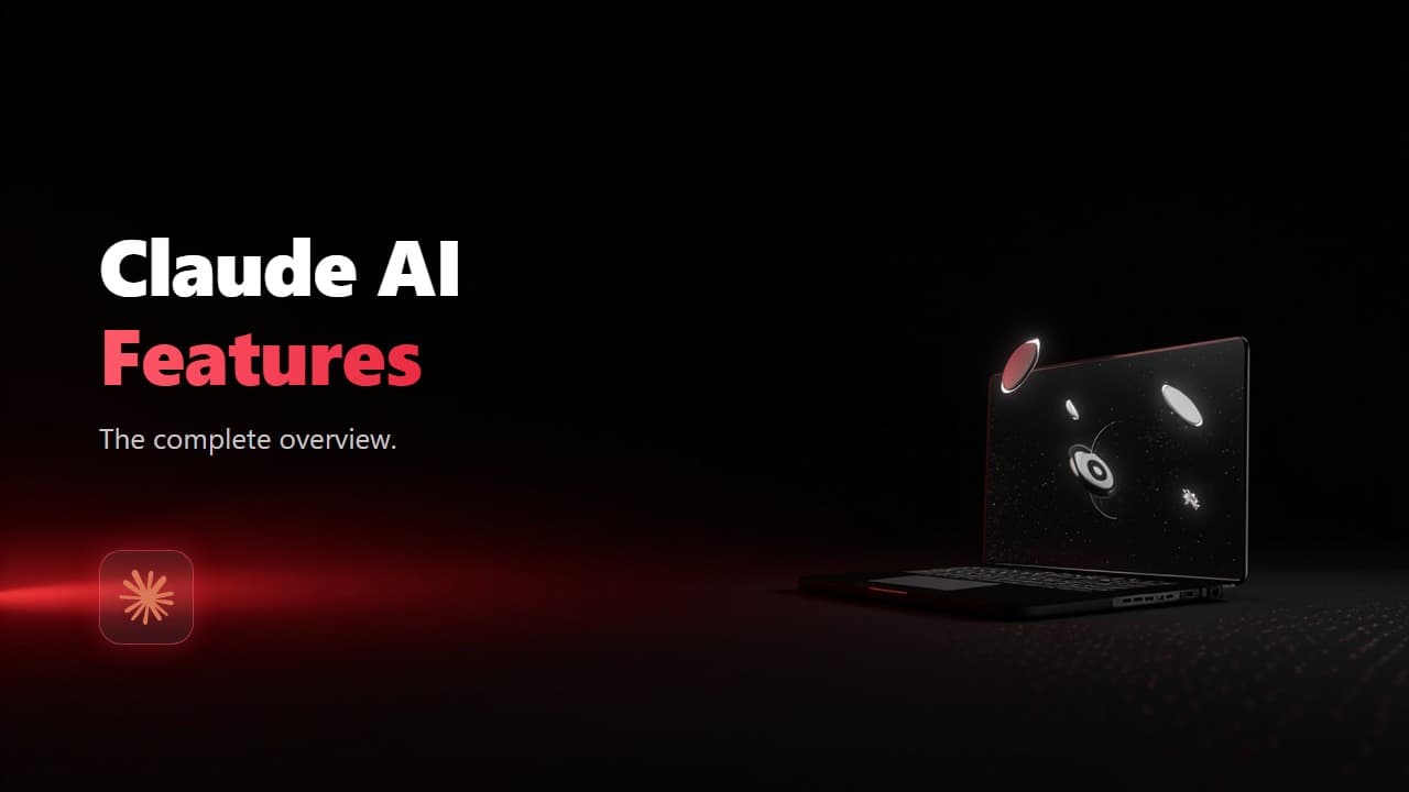Claude AI Features: The Complete Overview