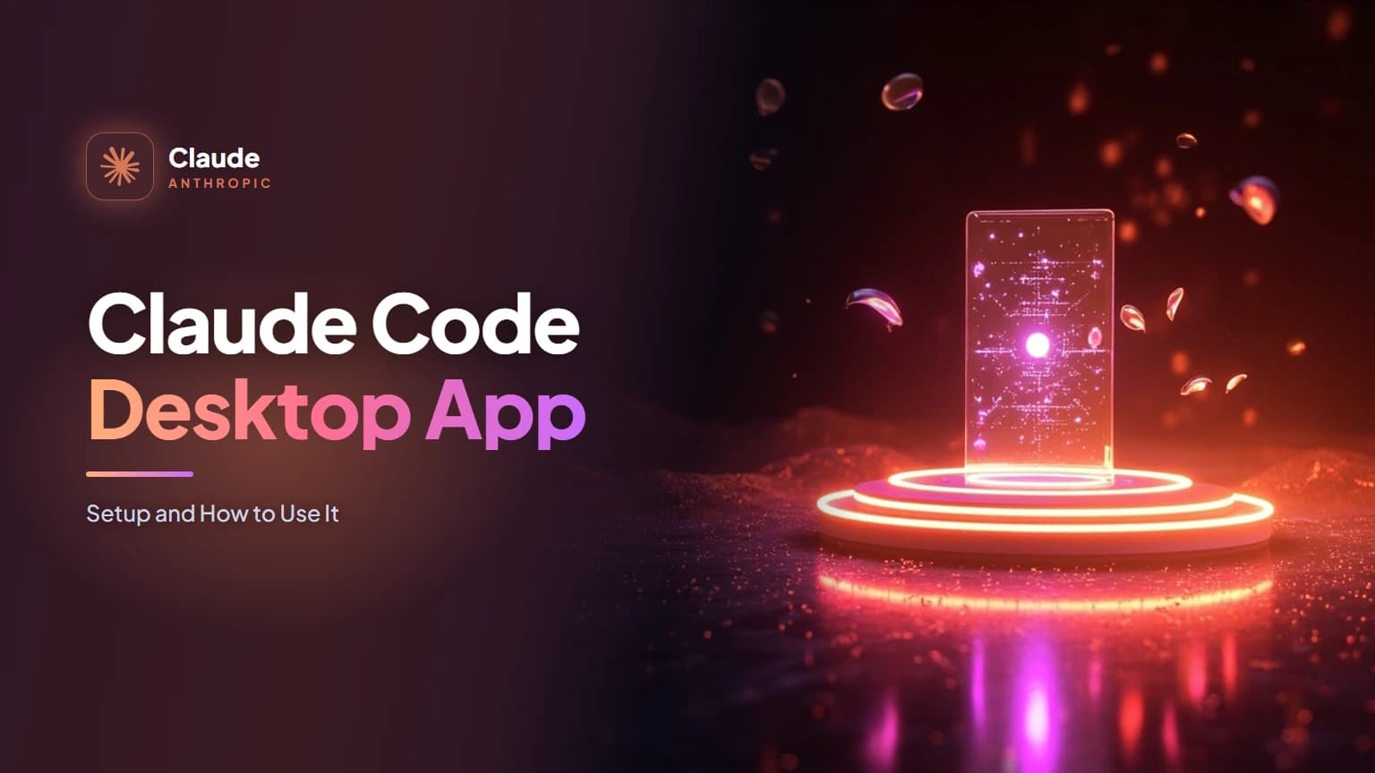 Claude Code Desktop App: Setup and How to Use It