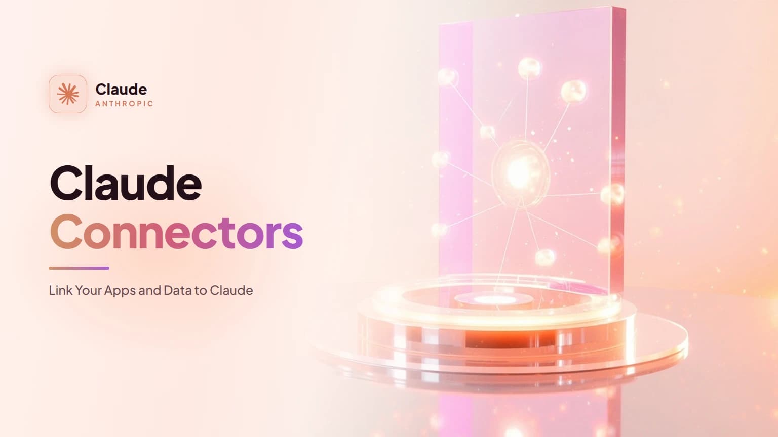 Claude Connectors: Link Your Apps and Data to Claude