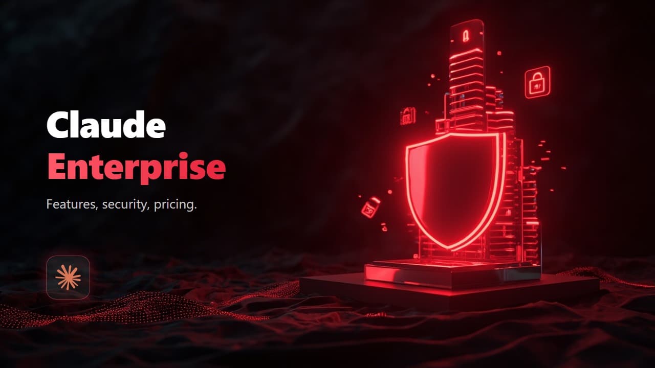 Claude Enterprise Plan: Features, Security, and Pricing