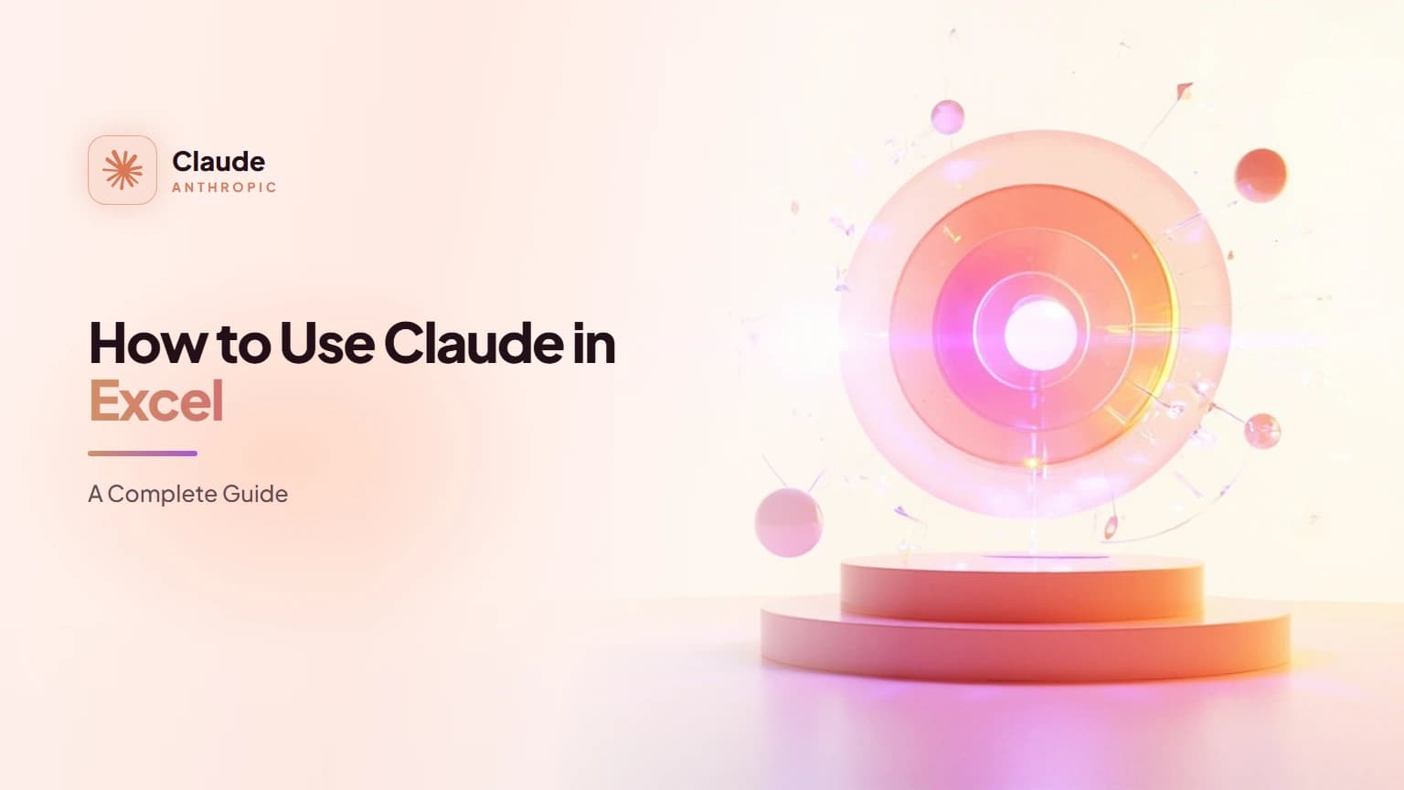 How to Use Claude in Excel: A Complete Guide