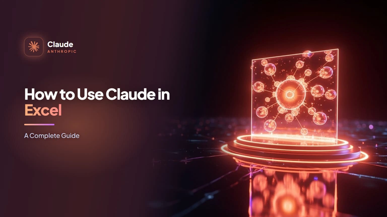 How to Use Claude in Excel: A Complete Guide