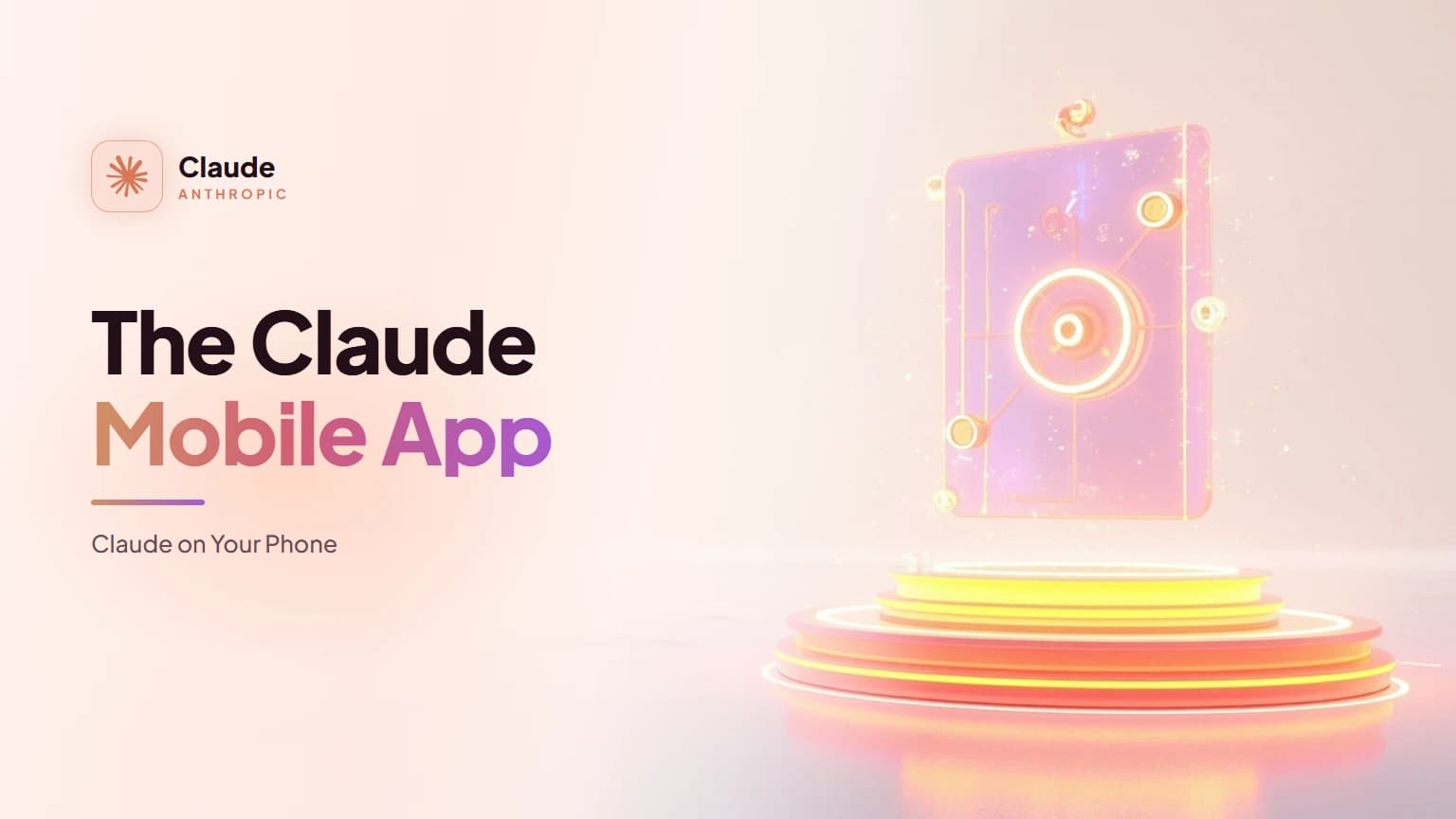 The Claude Mobile App: Claude on Your Phone
