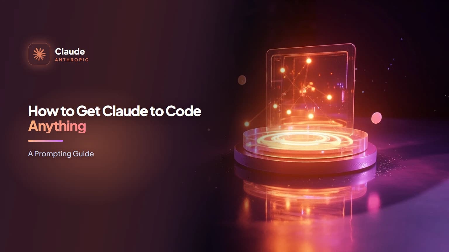 How to Get Claude to Code Anything: A Prompting Guide
