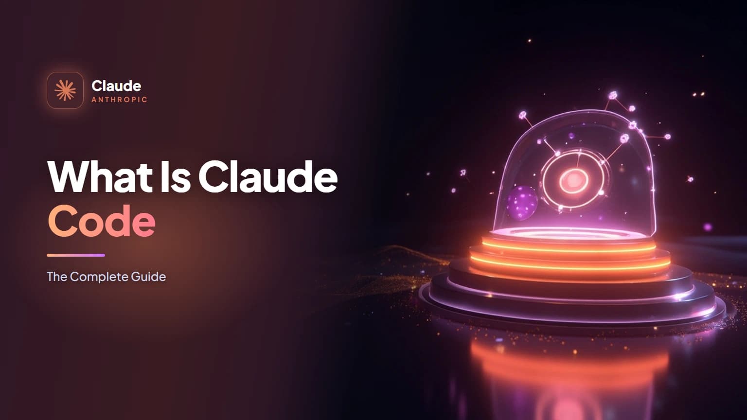 What Is Claude Code? The Complete Guide