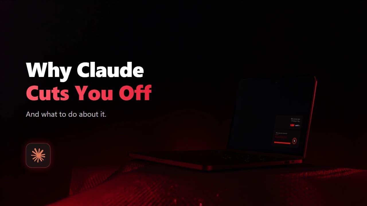 Why Is Claude Cutting Me Off? The Four Causes and Fixes
