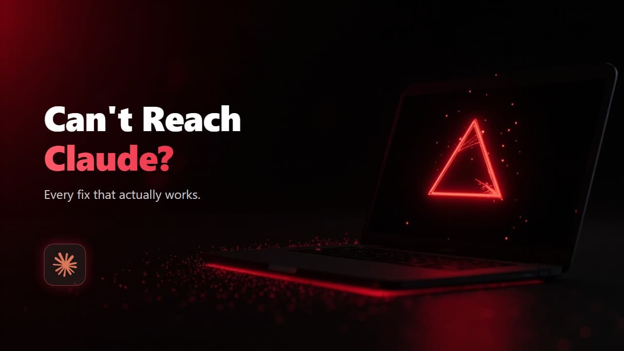 Can't Reach Claude Error: Every Fix That Actually Works