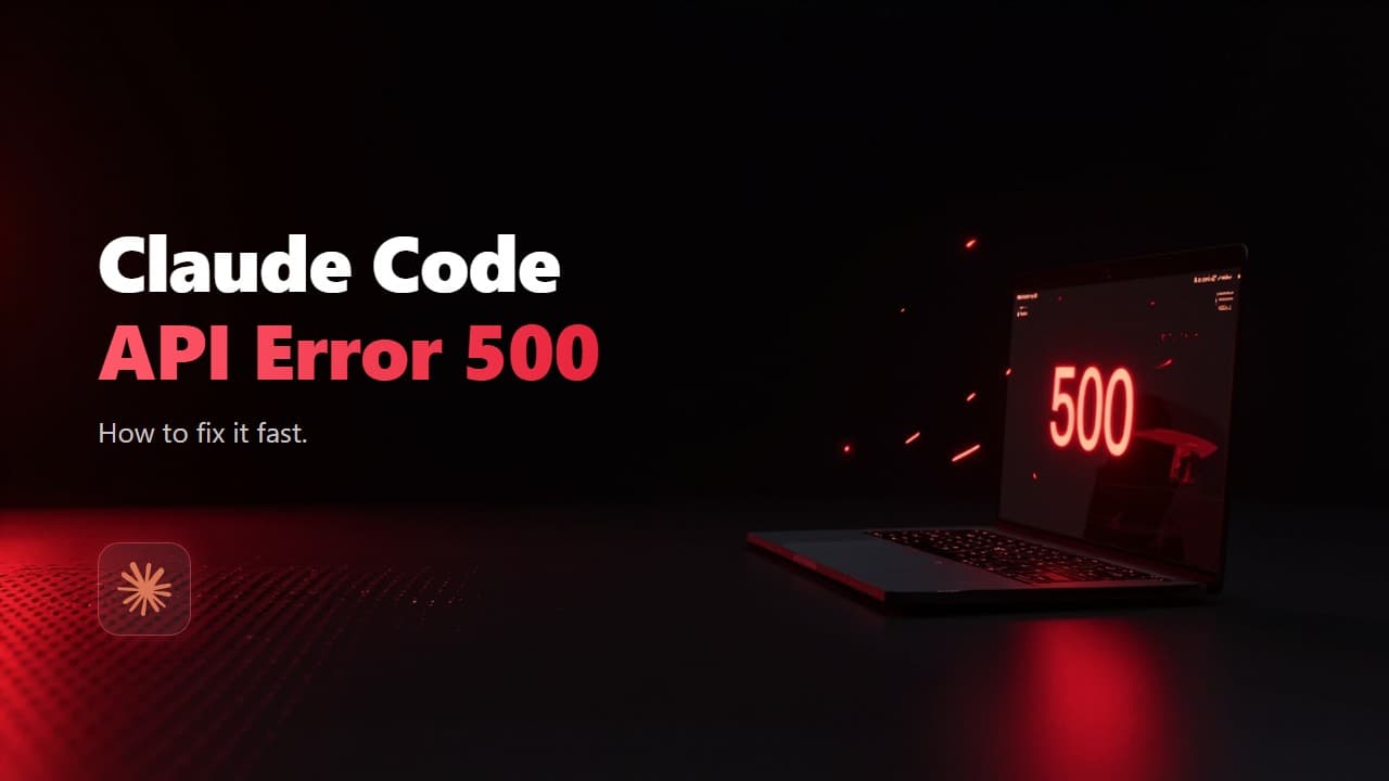 Claude Code API Error 500: How to Fix It Fast