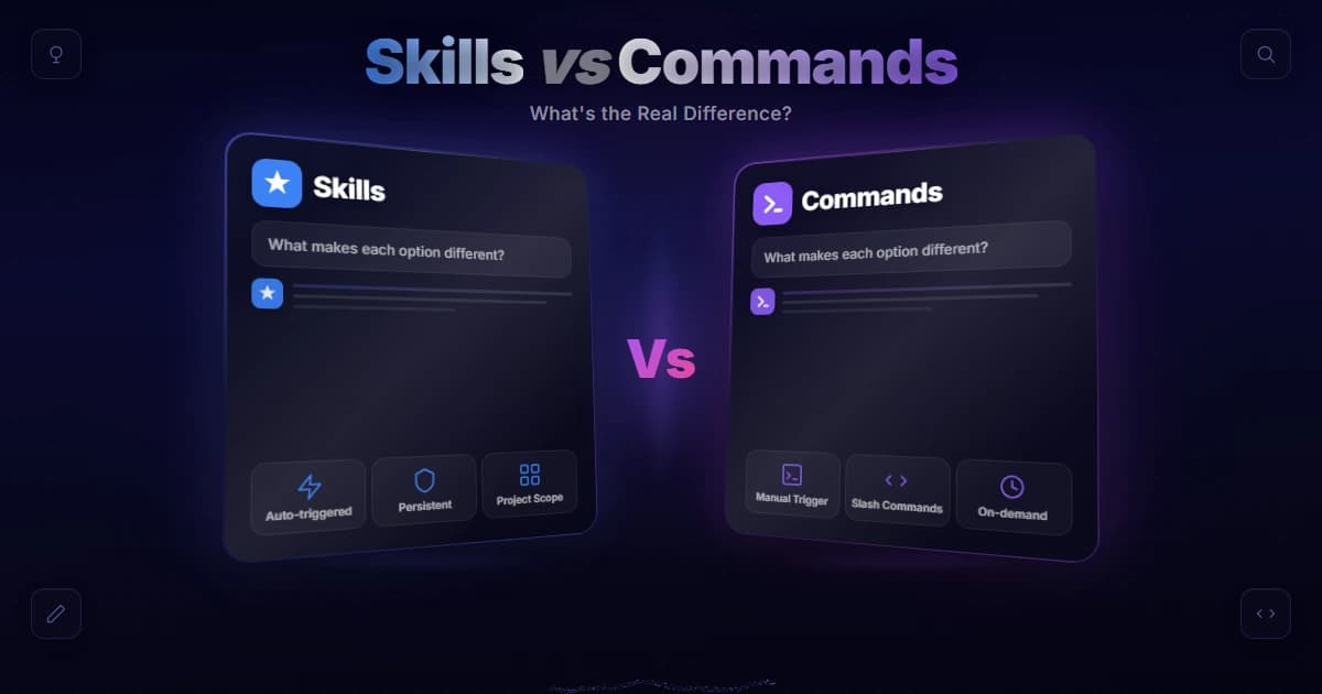 Claude Skills vs Commands: What's the Real Difference?