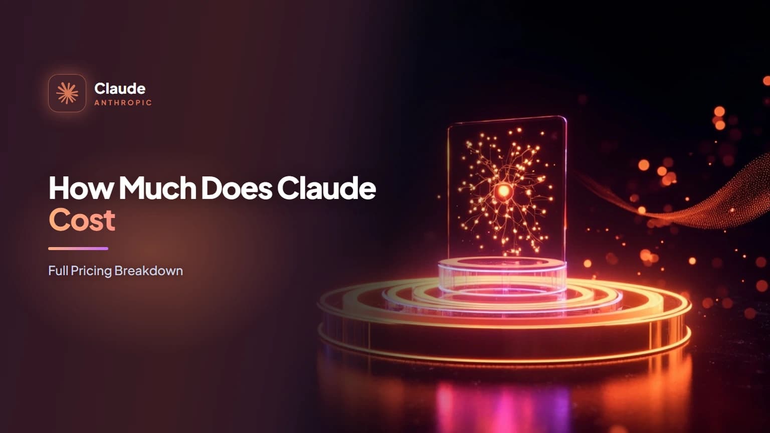 How Much Does Claude Cost? Full Pricing Breakdown